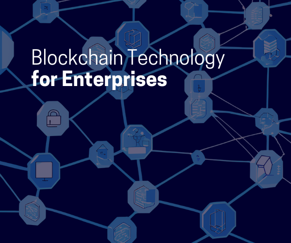 What is Blockchain and Why Large Enterprises Cannot Ignore It